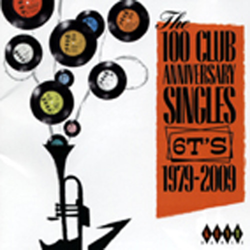 The 100 Club Anniversary Singles 6TS 1979-09