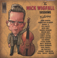 Vorschau: The Mick Wigfall Sessions (LP, colored Vinyl) Vorschau: The Mick Wigfall Sessions (LP, colored Vinyl)