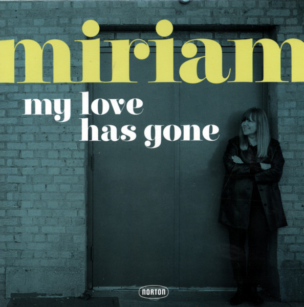 My Love Has Gone b-w There Goes My Babe 7inch, 45rpm, PS