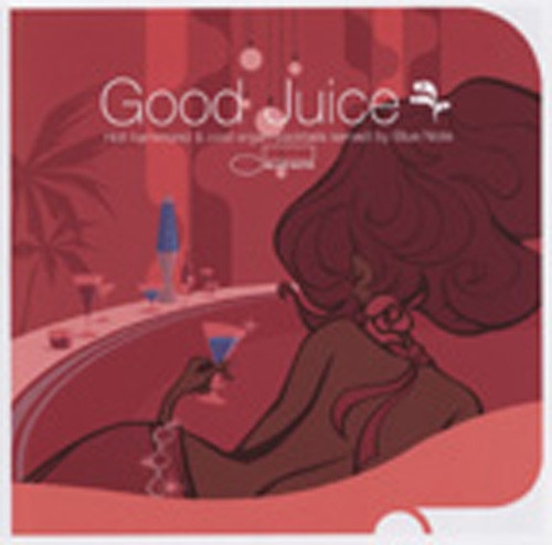 Good Juice - Hot Hammond & Cool Organ Cocktai