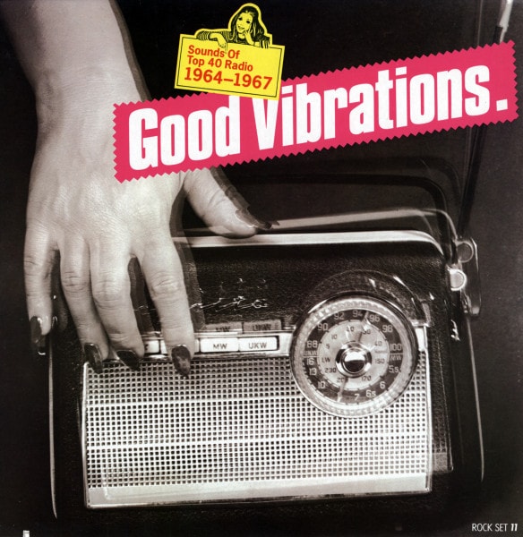 Good Vibrations - Sound Of Top 40 Radio 1964-1967 (LP)
