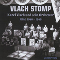 Vorschau: Vlach Stomp - Karel Vlach und sein Orchester Prag 1940-49 (CD) Vorschau: Vlach Stomp - Karel Vlach und sein Orchester Prag 1940-49 (CD)