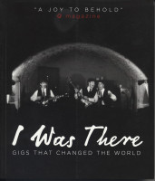 Vorschau: I Was There - I Was There - Gigs That Changed The World Vorschau: I Was There - I Was There - Gigs That Changed The World