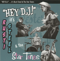 Vorschau: Hey DJ! ... it's Rusti Steel & The Star Tones (LP) Vorschau: Hey DJ! ... it's Rusti Steel & The Star Tones (LP)