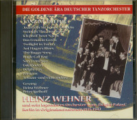 Bild von Heinz Wehner: Heinz Wehner und sein Orchester vom Delphi Palast, Berlin 1935-42 - Die goldene Ära deutscher Tanzor