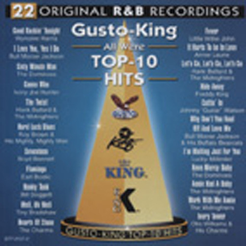 Gusto-King Top Ten Hits Gusto-King Top Ten Hits