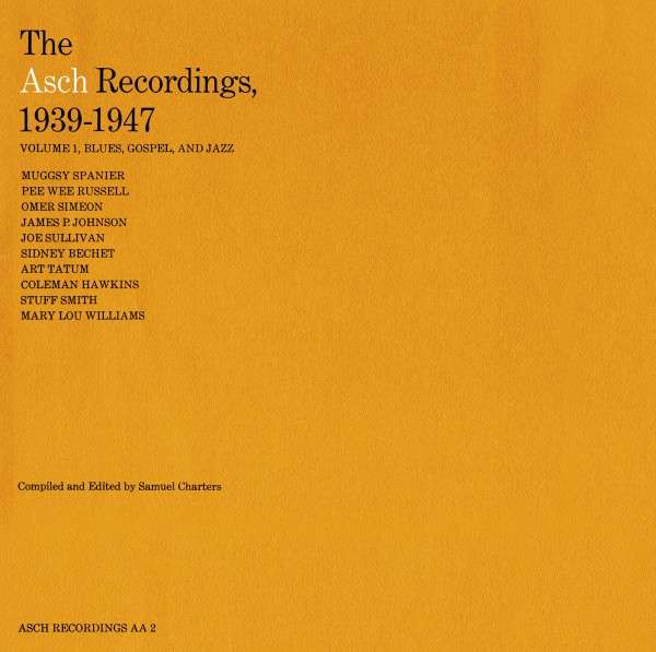 The Asch Recordings, 1939 to 1947 - Vol. 1