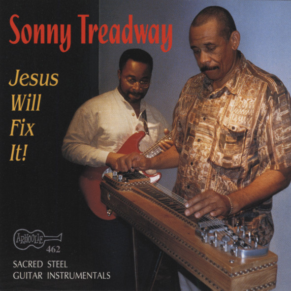 Sacred Steel Guitar Vol.3 - Jesus Will Fix It