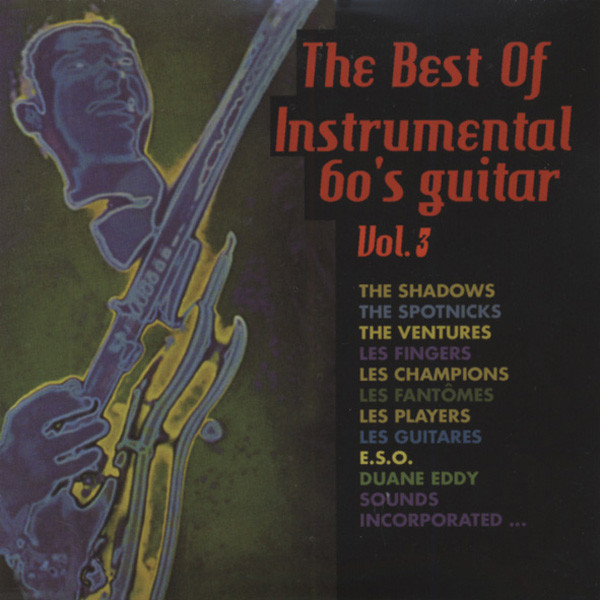 Vol.3, The Best Of Instrumental 60's Guitar.. Vol.3, The Best Of Instrumental 60's Guitar..