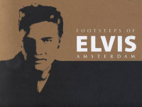 Vorschau: Footsteps Of Elvis Amsterdam Vorschau: Footsteps Of Elvis Amsterdam