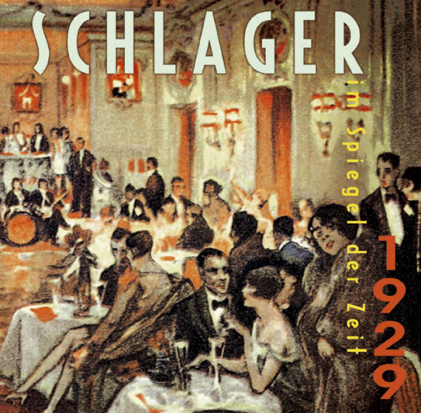 1929 Schlager im Spiegel der Zeit
