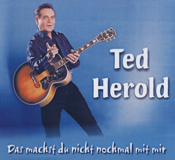 Herold, Ted - Das machst du nicht nochmal mit mir-CD Single