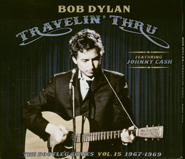 Travelin' Thru - The Bootleg Series Vol.15 1967-1969 Featuring Johnny Cash (3-CD) Travelin' Thru - The Bootleg Series Vol.15 1967-1969 Featuring Johnny Cash (3-CD)