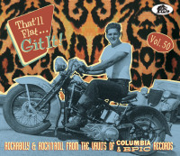 Vol.50 - That'll Flat Git It! Rockabilly & Rock 'n' Roll From The Vaults Of Columbia and Epic Record