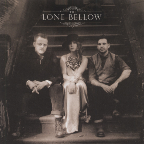 The Lone Bellow The Lone Bellow