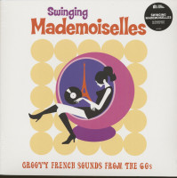 Vorschau: Swinging Mademoiselles - Groovy French Sounds From The 60s (LP) Vorschau: Swinging Mademoiselles - Groovy French Sounds From The 60s (LP)