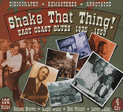 Shake That Thing: East Coast Blues (4-CD-Box)