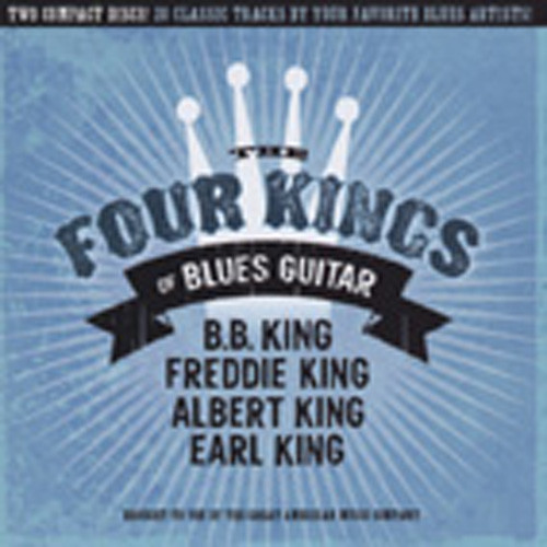 Four Kings Of Blues Guitar (2-CD) Four Kings Of Blues Guitar (2-CD)