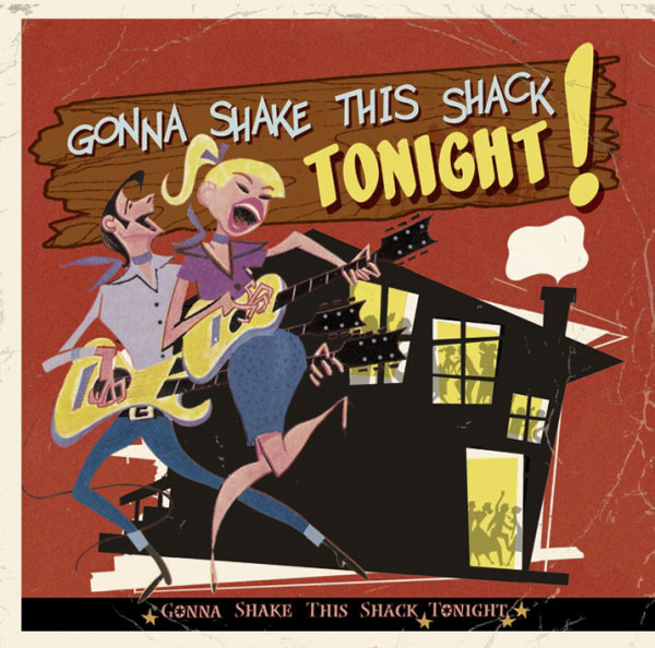 Gonna Shake This Shack Tonight! Vol.1 - From The Vaults Of RCA & X Records (CD)