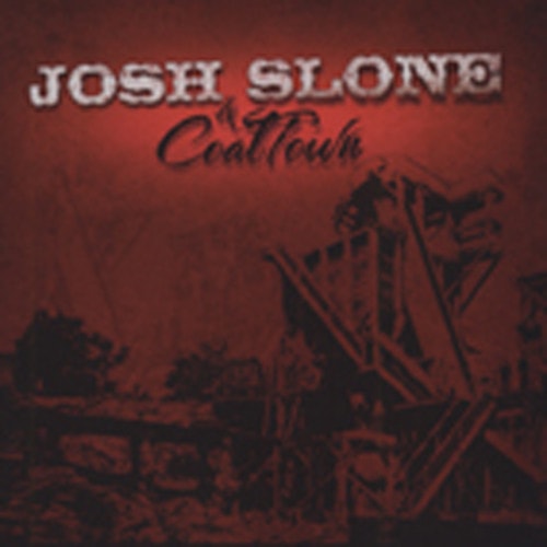 Josh Slone & Coal Town