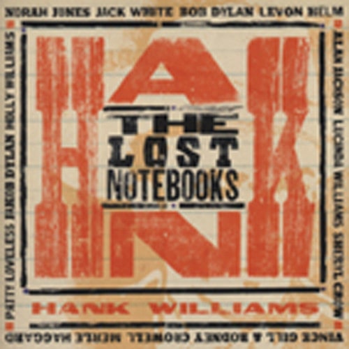 The Lost Notebooks Of Hank Williams