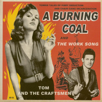 Vorschau: A Burning Coal - The Work Song (7inch, 45rpm, PS, BC, Ltd.) Vorschau: A Burning Coal - The Work Song (7inch, 45rpm, PS, BC, Ltd.)