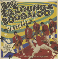 Vorschau: Big Bazounga Boogaloo Party (LP) Vorschau: Big Bazounga Boogaloo Party (LP)