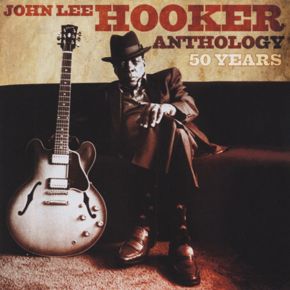 50 Years: John Lee Hooker Anthology (2-CD) 50 Years: John Lee Hooker Anthology (2-CD)