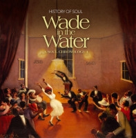 Vorschau: Wade In The Water (2-CD) A Soul Chronology Vol.1 Vorschau: Wade In The Water (2-CD) A Soul Chronology Vol.1