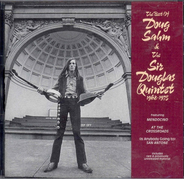 The Best Of Doug Sahm & The Sir Douglas Quintet 1968-1975 (CD)