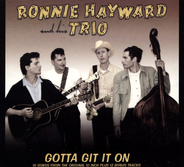 Ronnie Hayward Combo - Gotta Git It On