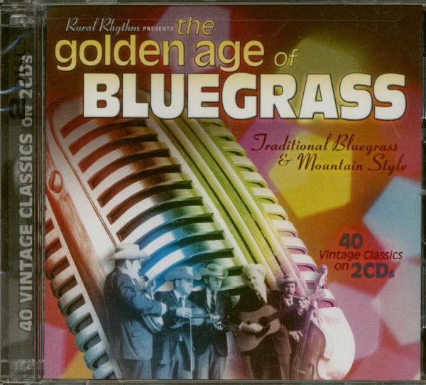 Golden Age Of Bluegrass (2-CD) Golden Age Of Bluegrass (2-CD)