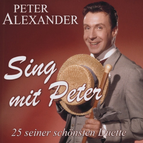 Sing mit Peter - 25 seiner schoensten Duette