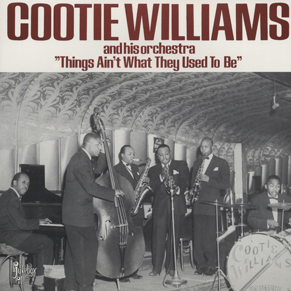 Williams, Cootie - Things Ain't What They Used To Be (LP)