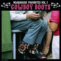 Vorschau: Roadhouse Favorites Vol.1 - Cowboy Boots (LP) Vorschau: Roadhouse Favorites Vol.1 - Cowboy Boots (LP)