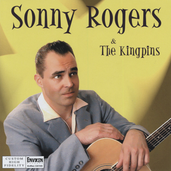 Sonny Rogers & The Kingpins (CD)