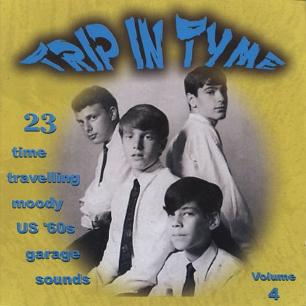Vol.4, Trip In Tyme - 60s US Garage