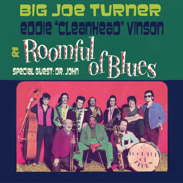 Big Turner - Eddie 'Cleanhead' Vinson & Roomful of Blues