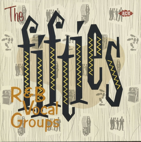 The Fifties R&B Vocal Groups The Fifties R&B Vocal Groups