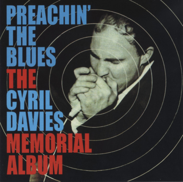 Preachin' The Blues - A Cyril Davies Memorial Album (2-CD)