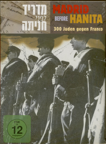 Madrid Before Hanita - 300 Juden gegen Franco Madrid Before Hanita - 300 Juden gegen Franco