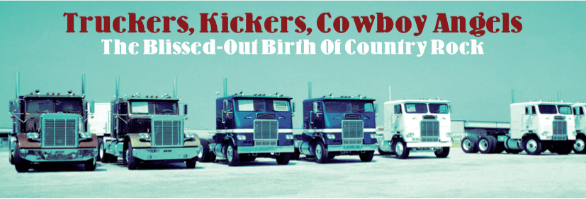 Truckers, Kickers, Cowboy Angels