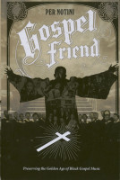 Vorschau: Gospel Friend - Preserving The Golden Age Of Black Gospel Music Vorschau: Gospel Friend - Preserving The Golden Age Of Black Gospel Music