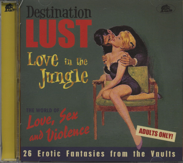 Destination Lust Pt. 3 - Love In The Jungle - The World Of Love, Sex and Violence (CD)