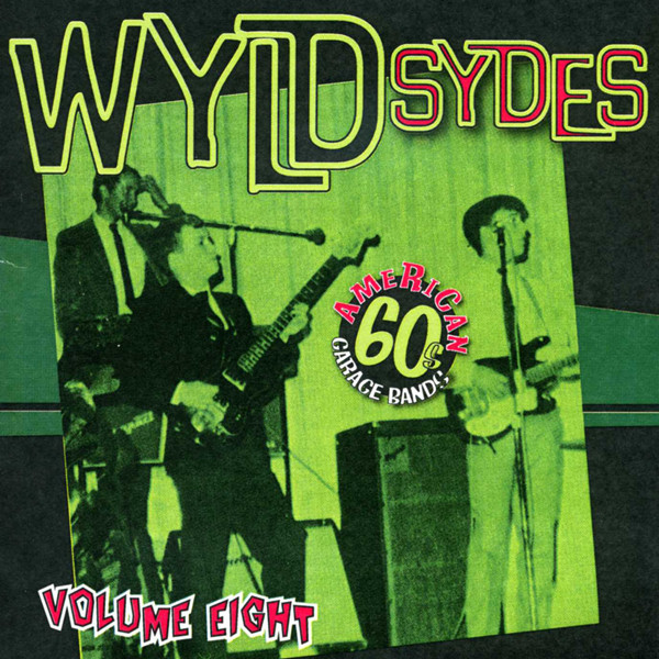 Vol.8, Wyld Sydes - American 60s Garage