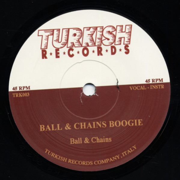 Ball & Chains Boogie b-w They Call Me Houserockin' 7inch, 45rpm, SC