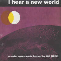 Vorschau: I Hear A New World - An Outer Space Music Fantasy by Joe Meek(LP) Vorschau: I Hear A New World - An Outer Space Music Fantasy by Joe Meek(LP)