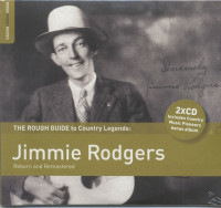 Vorschau: The Rough Guide To Country Legends - Jimmie Rodgers (2-CD) Vorschau: The Rough Guide To Country Legends - Jimmie Rodgers (2-CD)