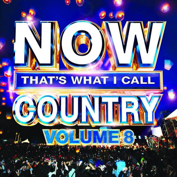 Now That's What I Call Country Vol.8 Now That's What I Call Country Vol.8