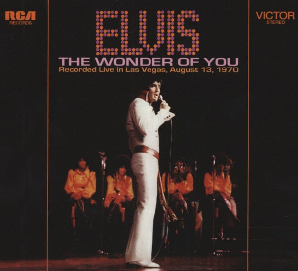 The Wonder Of You - Las Vegas August 13,1970